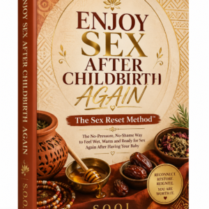 Enjoy Sex After Childbirth Again